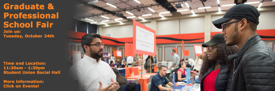 Graduate & Professional School Fair - Tuesday October 24th 11:30am to 1:30pm in Student Union Social Hall